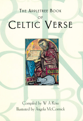 The Appletree Book of Celtic Verse W.A. Ross and Angela McCormick