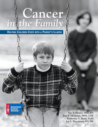 Cancer in the Family: Helping Children Cope with a Parent's Illness Sue Heiney, Joan Hermann, Katherine Bruss and Joy Fincannon