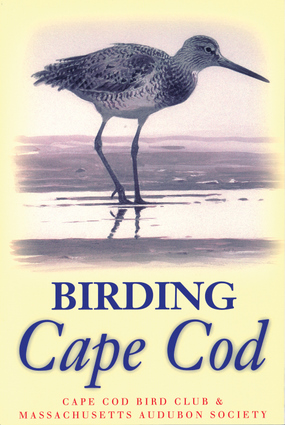 Birding Cape Cod Cape Cod Bird Club and Massachusetts Audubon Society