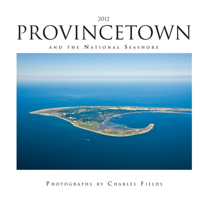2012 Provincetown and the National Seashore Calendar