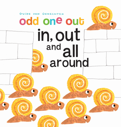 In, Out and All Around (Odd One Out) Guido van Genechten