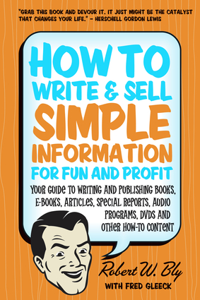 How to Write & Sell Simple Information for Fun and Profit