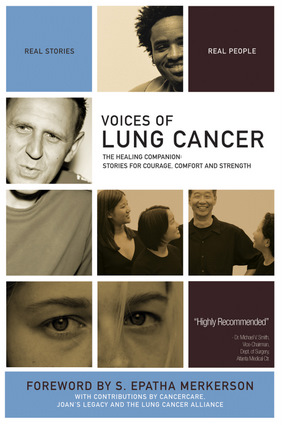 Voices of Lung Cancer: The Healing Companion: Stories for Courage, Comfort and Strength S. Epatha Merkerson, The Healing Project