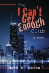 The I Can't Get Enough Club