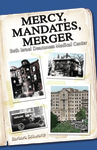 Mercy, Mandates, Merger