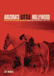 Arizona's Little Hollywood