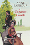 A Dangerous Charade