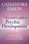 A Complete Guide to Psychic Development