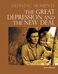 Defining Moments: The Great Depression and the New Deal