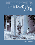 Defining Moments: The Korean War
