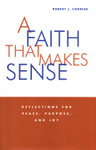 A Faith That Makes Sense