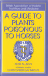 A Guide to Plants Poisonous to Horses