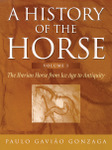 A History of the Horse Volume 1