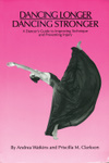 Dancing Longer, Dancing Stronger