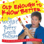 Old Enough to Know Better