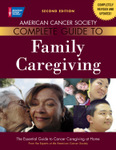 American Cancer Society Complete Guide to Family Caregiving