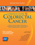 American Cancer Society's Complete Guide to Colorectal Cancer