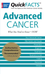 QuickFACTS&acirc;&bdquo;&cent; Advanced Cancer