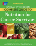 American Cancer Society Complete Guide to Nutrition for Cancer Survivors