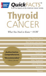 QuickFACTS&acirc;&bdquo;&cent; Thyroid Cancer