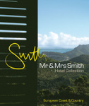 Mr & Mrs Smith Hotel Collection: European Coast & Country