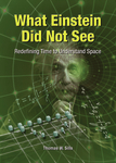 What Einstein Did Not See