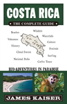 Costa Rica: The Complete Guide