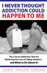 I Never Thought Addiction Could Happen to Me