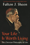 Your Life Is Worth Living