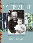 A Little History of My Forest Life