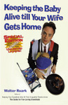 Keeping the Baby Alive till Your Wife Gets Home, Special Edition
