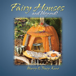 Fairy Houses and Beyond!