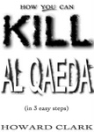 How You Can Kill Al Qaeda