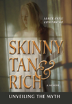 Skinny, Tan, and Rich