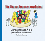 &iexcl;Ya tienes buenos modales!
