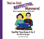You've Got Respectful Manners!