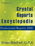 Crystal Reports Encyclopedia Volume 3