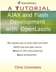 AJAX and Flash Development with OpenLaszlo
