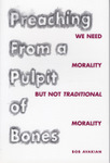 Preaching from a Pulpit of Bones