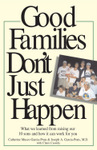 Good Families Don't Just Happen