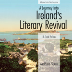 A Journey into Ireland's Literary Revival
