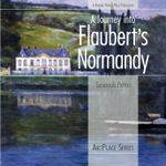 A Journey into Flaubert's Normandy