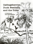 Cabbageberries, Duck Feathers and the Tides