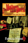 The Motive from the Deed