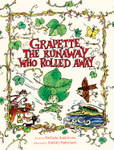 Grapette, the Runaway Who Rolled Away