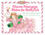 Princess Prissypants Wishes the World Pink