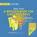 Tales From a Wonder Book for Girls and Boys