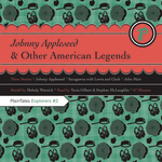 Johnny Appleseed & Other American Legends