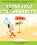 On the Road to . . . Honesty!