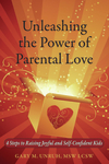 Unleashing the Power of Parental Love